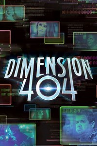 Dimension 404 (2017) - TV Show
