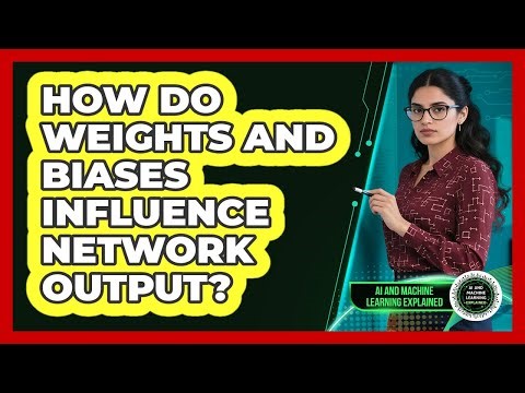 How Do Weights And Biases Influence Network Output?