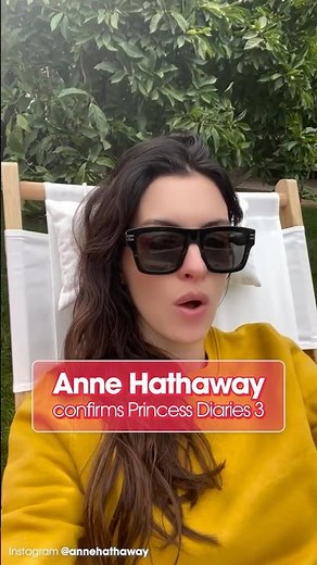 Anne Hathaway confirms Princess Diaries 3