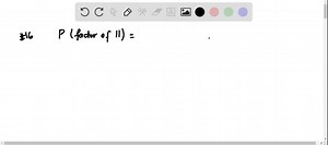 A spinner like the one shown is used in a game. Determine the probability of each outcome if the spinner is equally likely to land on each section. Express each probability as a fraction and as a percent. P( factor of 11) | Numerade