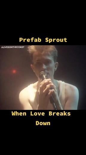 Prefab Sprout - When Love Breaks Down #prefabsprout #whenlovebreaksdown #80s