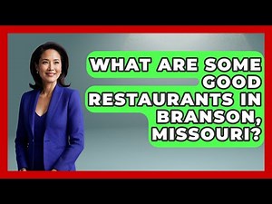 What Are Some Good Restaurants In Branson, Missouri? - United States Revealed