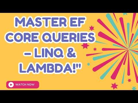 .NET Core EF Core: Real-World LINQ, Lambda & CRUD (E-commerce Example)