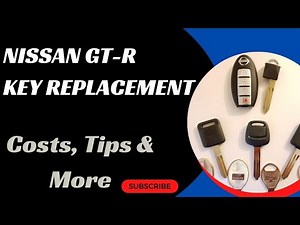 Nissan GT-R Key Replacement - How to Get a New Key (Tips to Save Money, Costs, Types of Keys & More)