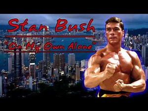 Stan Bush - ON MY OWN ALONE + Lyrics