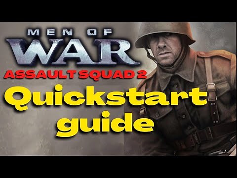 Men of War Assault Squad 2 | Quickstart guide for beginners