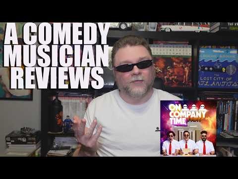 A Comedy Musician Reviews | On Company Time by OCT [Album Review/Analysis]