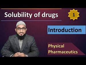 Solubility of Drugs 1 | Introduction to Solubility | Physical Pharmaceutics | Pharmacy Education