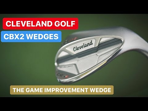 CLEVELAND GOLF CBX2 WEDGE REVIEW - THE GAME IMPROVEMENT WEDGE