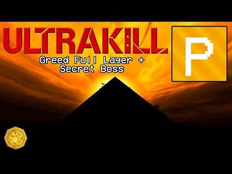 ULTRAKILL | Greed Full Layer + Secret Boss Fight (End of Video)