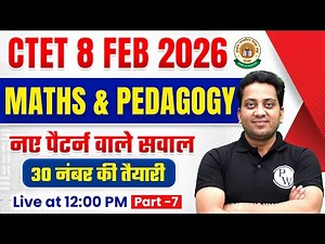 CTET 8 Feb 2026 | CTET Maths Pedagogy Class | CTET Maths Paper 2 & 1 | CTET Maths by Himanshu Sir #7