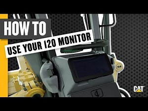 Learn the Basics of Your Cat® 120 Motor Grader Monitor