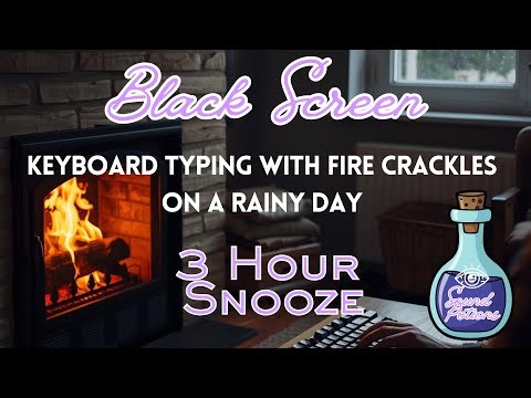 BLACK SCREEN ASMR 3 HRS Rainy Day, Fireplace + Keyboard Clicks • Deep Sleep • Focus • Rain Study