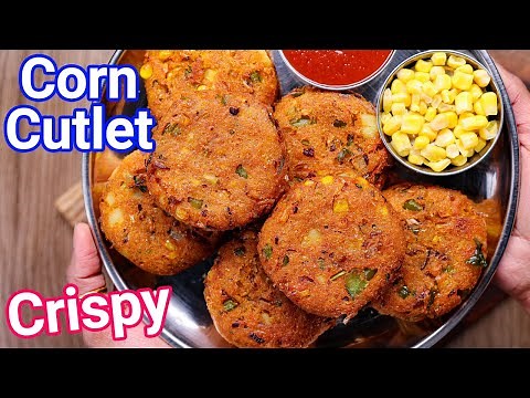 Sweet Corn Cutlet Recipe - Tasty & Healthy Evening Snack | Sweet Corn Kebab Tikki