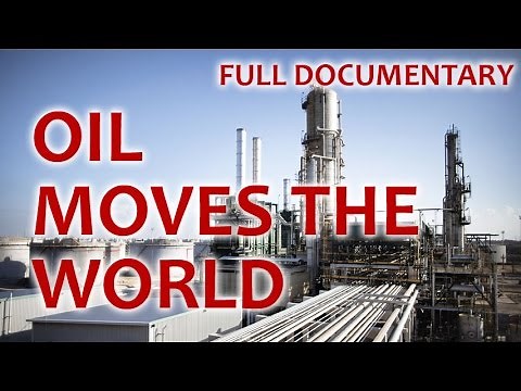 Full Documentary: Oil industry - how affects the world