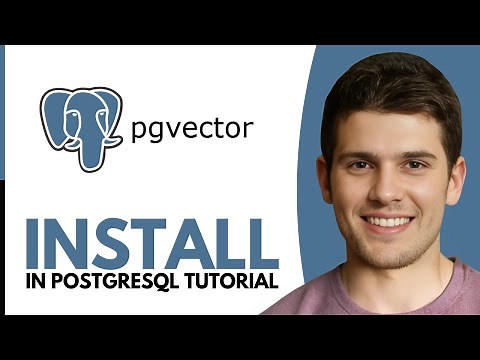 HOW TO INSTALL PGVECTOR IN POSTGRES | COMPLETE STEP‑BY‑STEP GUIDE 2025!