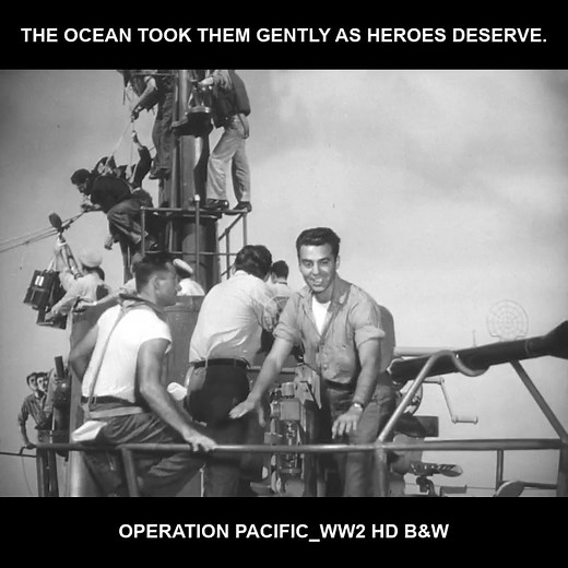 18K views · 414 reactions | The ocean took them gently, as heroes deserve. - Operation Pacific_WW2 HD B&W #war #army #navy | Warbird Lovers - Home | Facebook