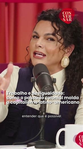 Em Precisamos Conversar, Assucena analisa o funcionamento do capitalismo na América Latina