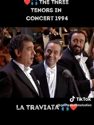 ❤️🎧 The Three Tenors in Concert 1994 La Traviata #melodymusicbr #orchestra #symphony #music #thetreetenors