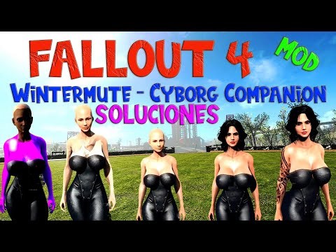 Fallout 4 MOD Wintermute -Cyborg Companion