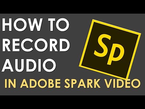 How To Record Audio in Adobe Spark Video