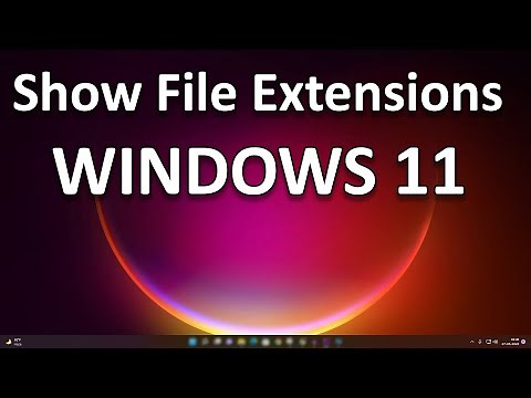 How to Show File Extensions in Windows 11