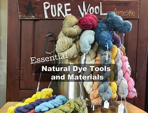 Essential Natural Dye Tools and Materials