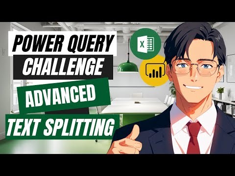 Split Text Like a Pro! - Power Query Challenge 55