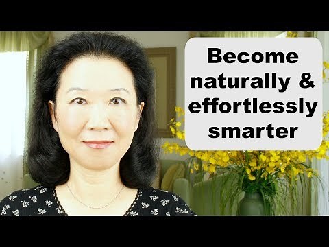 How to become smart without studying; easy ways to be smarter at school, work, & in life