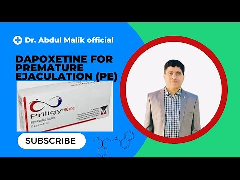 Dapoxetine for Premature Ejaculation PE l Priligy for Early Ejaculation Control