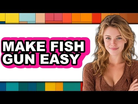 How To Make A Fish Gun Easy - Easy Guide