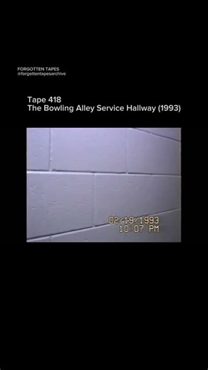 Tape 418 – The Bowling Alley Service Hallway (1993) | Forgotten Tapes