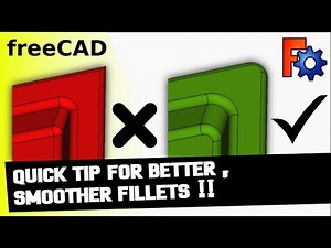 Quicker Better Fillets in FreeCAD With This Simple Tip A must for Beginners