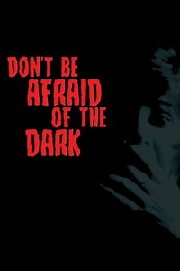 Stream Don't Be Afraid of the Dark (1973): Find it on Netflix, Prime Video, Hulu & more