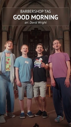Good Morning arr. David Wright #acapella #barbershoptag