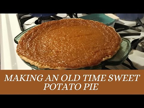 How To Make A Simple Old Fashioned Sweet Potato Pie