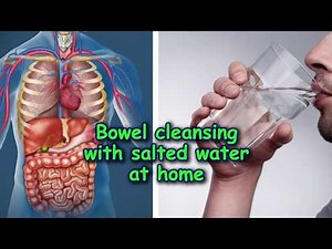 Bowel cleansing with salted water at home