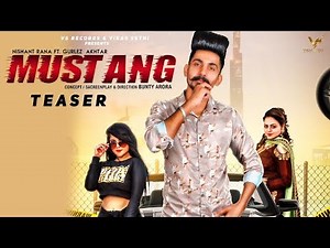 Mustang : Teaser Full Hd | Nishant Rana & Gurlez Akhtar | 👍 2019 | VS Records