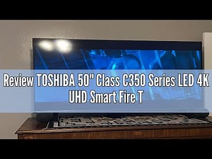 Review TOSHIBA 50" Class C350 Series LED 4K UHD Smart Fire TV, Voice Remote with Alexa, Stream Live