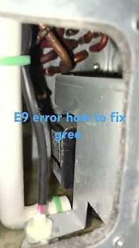 E9 error how to fix GREE