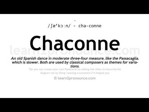 Pronunciation of Chaconne | Definition of Chaconne