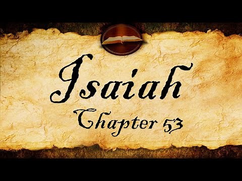 Isaiah Chapter 53 | KJV Bible Audio (With Text)