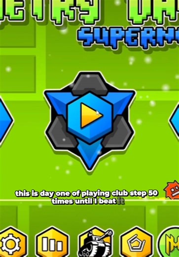 Day 1 of playing Clubstep 50 times every day until i beat it