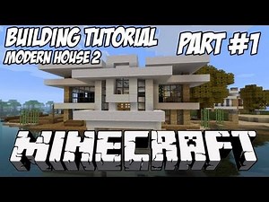 Minecraft Tutorial HD: Modern House 2 - Part 1