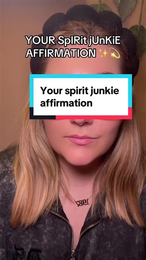 YOUR SpIrIT jUnKiE affirmation #spiritjunkie #affirmationcarrds #messageforyou #affirmit