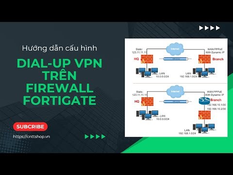 Hướng dẫn cấu hình DialUp IPSec VPN Site to Site trên Fortigate để kết nối VPN với IP WAN động