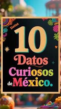 10 interesting facts about Mexico that you didn't know 😱🇲🇽 #viral #history #didyouknow #curiositi...