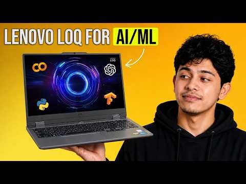 Can Lenovo LOQ Actually Handle AI & Machine Learning? (RTX 4050)