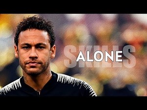 Neymar Jr ► Alone - Alan Walker ● Skills & Goals |HD