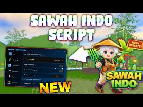 *NEW* SAWAH Indo Script (PASTEBIN 2026) (AUTO FARM , AUTO SELL ,TELEPORT )